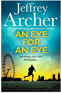 An Eye for an Eye by Jeffrey Archer