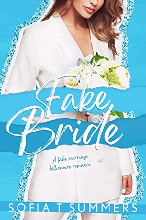 Fake Bride (Forbidden First Times #2) by Sofia T. Summers