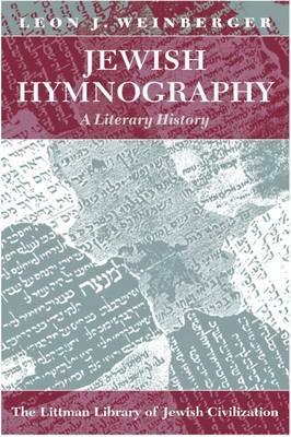 Jewish Hymnography: A Literary History by Leon J. Weinberger