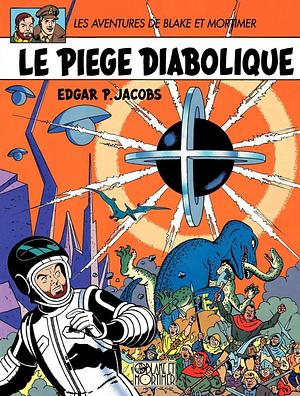 Le piège diabolique  by Edgar P. Jacobs