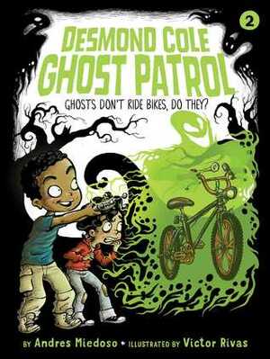 Ghosts Don't Ride Bikes, Do They? by Víctor Rivas, Andrés Miedoso