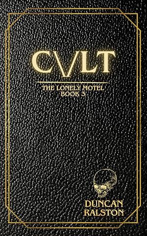 Cvlt  by Duncan Ralston