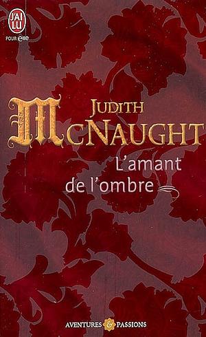 L'amant de l'ombre by Judith McNaught