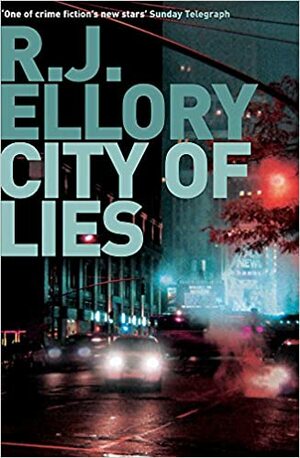 City Of Lies by R.J. Ellory