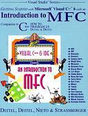 Getting Started with Microsoft Visual C++ 6 with an Introduction to MFC: A Companion to C++ how to Program, 2/E by Harvey M. Deitel, Tem R. Nieto, Paul J. Deitel, Edward T. Strassberger