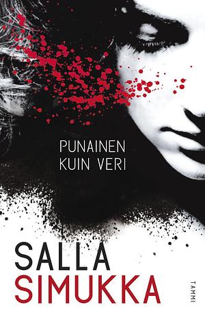 Punainen kuin veri by Salla Simukka