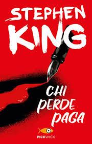 Chi perde paga by Stephen King