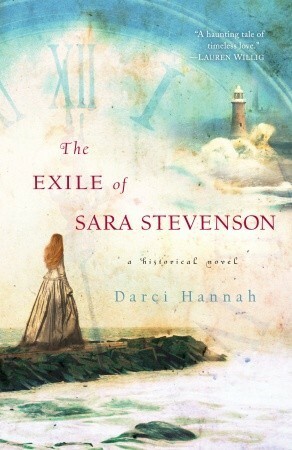 The Exile of Sara Stevenson by Darci Hannah