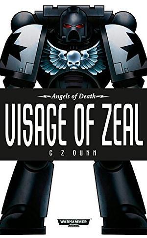 Visage of Zeal by C.Z. Dunn