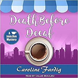 Death Before Decaf by Caroline Fardig