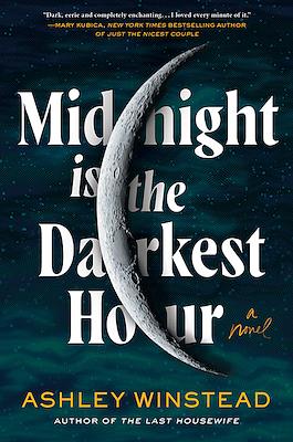 Midnight Is the Darkest Hour by Ashley Winstead