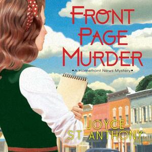 Front Page Murder by Joyce St. Anthony
