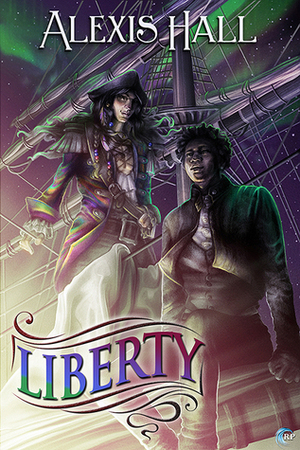 Liberty by Alexis Hall