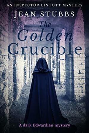 The Golden Crucible by Jean Stubbs