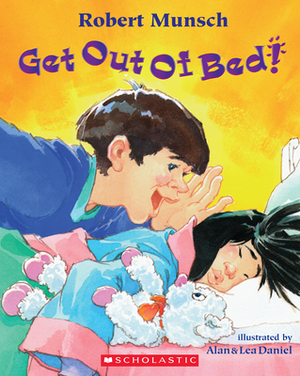 Get Out of Bed! by Robert Munsch