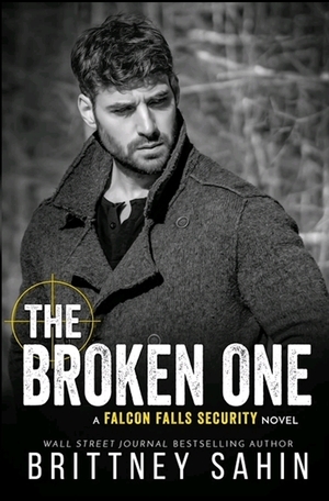 The Broken One by Brittney Sahin