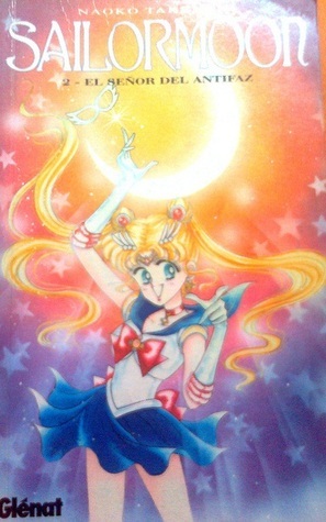 Sailormoon #2: El Señor del Antifaz by Naoko Takeuchi