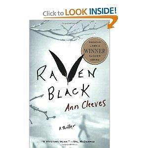 Raven Black: Book One of the Shetland Island Quartet (Shetland Island Thrillers) Paperback by Ann Cleeves, Ann Cleeves