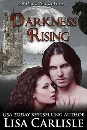 Darkness Rising by Lisa Carlisle