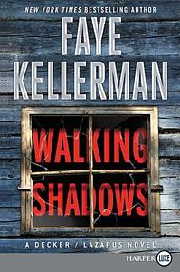 Walking Shadows by Faye Kellerman