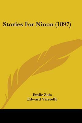 Stories for Ninon by Émile Zola