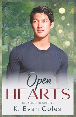 Open Hearts by K. Evan Coles