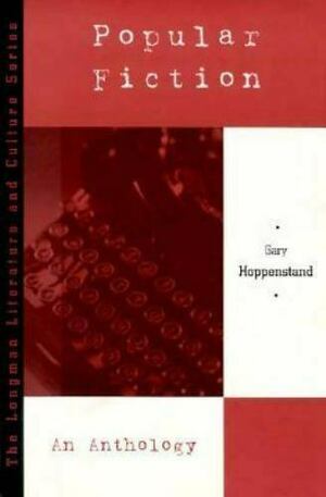 Popular Fiction: An Anthology by Gary Hoppenstand