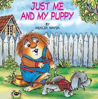 Just Me and My Puppy (Little Critter) by Mercer Mayer