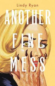 Another Fine Mess by Lindy Ryan