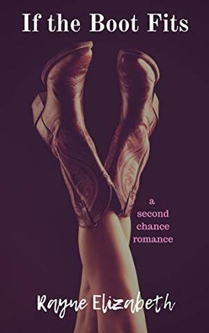 If the Boot Fits by Rayne Elizabeth