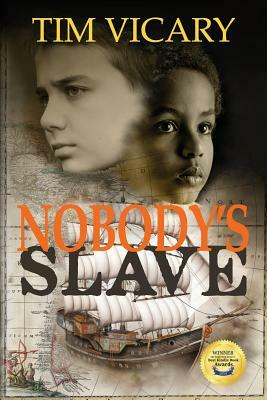 Nobody's Slave by Tim Vicary