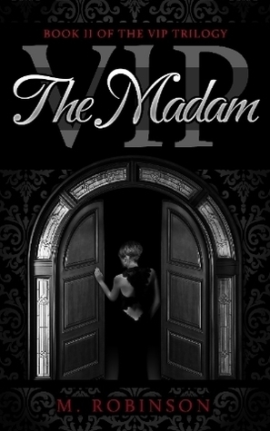 The Madam by M. Robinson