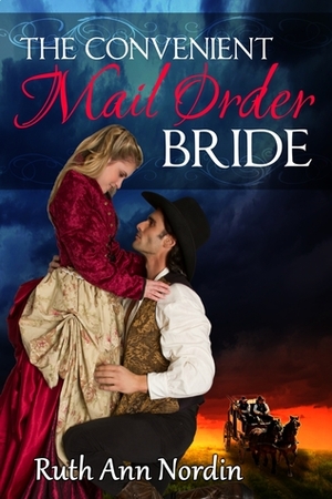 The Convenient Mail Order Bride by Ruth Ann Nordin