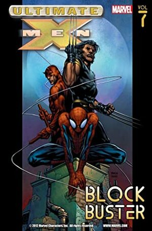 Ultimate X-Men, Vol. 7: Blockbuster by Brian Michael Bendis