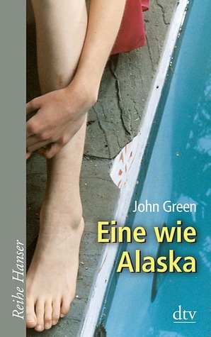 Eine wie Alaska by John Green