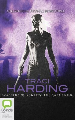 Masters of Reality: The Gathering by Traci Harding