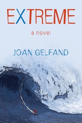 Extreme by Joan Gelfand