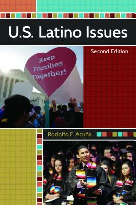 U.S. Latino Issues by Rodolfo F. Acuña