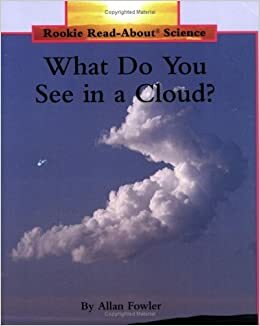 What Do You See In A Cloud? by Allan Fowler