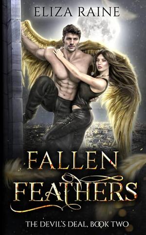 Fallen Feathers: A Forbidden Fated Mates Fantasy Romance by Eliza Raine, Eliza Raine