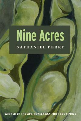 Nine Acres by Nathaniel Perry