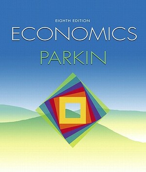 Economics Plus Myeconlab in Coursecompass Plus eBook Student Access Kit Value Package (Includes Economist.com 12-Wk Student Subscription + Student Gui by Michael Parkin