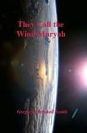 They Call the Wind Muryah by Gregory Marshall Smith