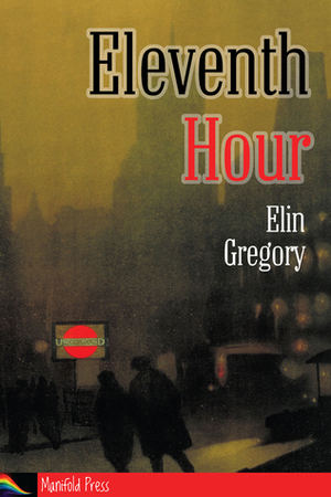 Eleventh Hour by Elin Gregory