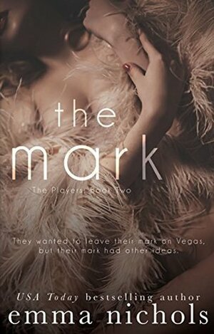 The Mark by Emma Nichols