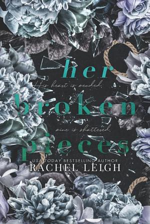 Her Broken Pieces by Rachel Leigh