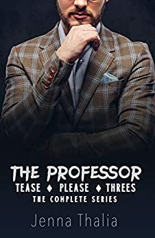 The Professor: The Complete Series by Jenna Thalia