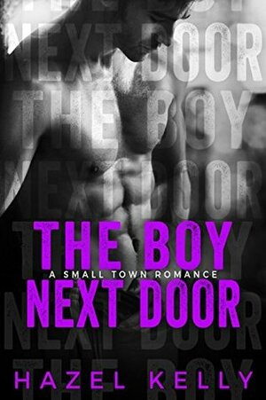 The Boy Next Door by Hazel Kelly
