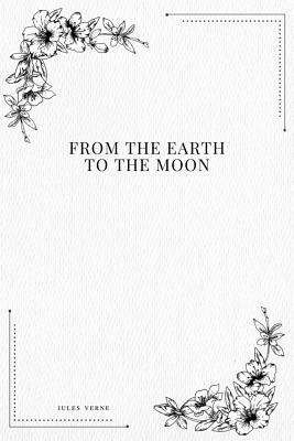 From the Earth to the Moon by Jules Verne