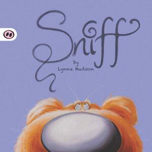 Sniff by Lynne Hudson